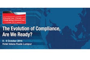 The 6th International Conference on Financial Crime and Terrorism Financing 2014 : The Evolution of Compliance, are we ready?