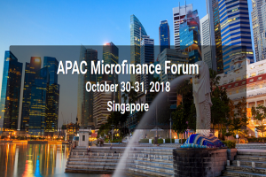 Diễn đàn Tài chính vi mô Châu Á Thái Bình Dương (Singapore 30 – 31/10/2018)